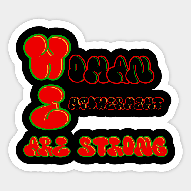 WE Are Strong Sticker by Fly Beyond